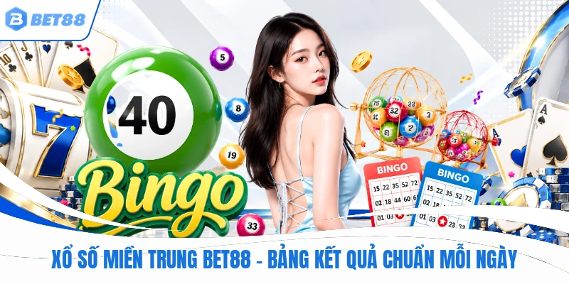 Xổ số miền trung BET88